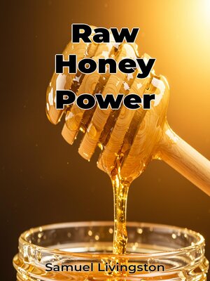cover image of Raw Honey Power